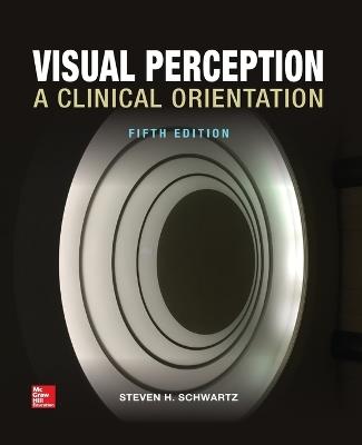 Visual Perception: A Clinical Orientation, Fifth Edition (Paperback) - Steven Schwartz - cover