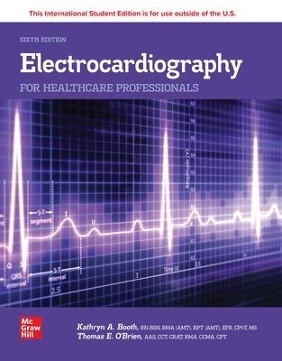Electrocardiography for Healthcare Professionals ISE - Kathryn Booth,Thomas O'Brien - cover