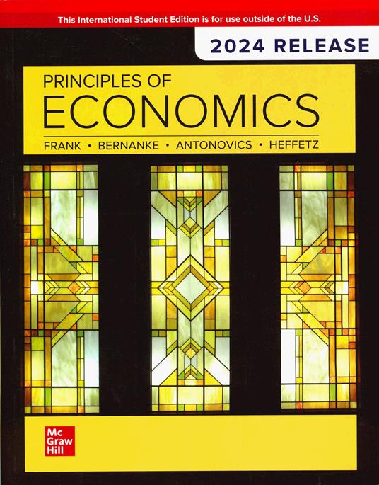 Principles of economics - Robert Frank,Ben S. Bernanke,Kate Antonovics - copertina