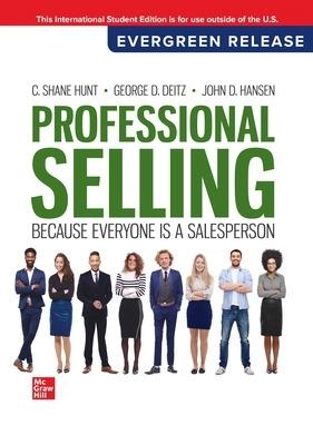 Professional selling. Because everyone is a salesperson. 2024 Release ISE - Shane C. Hunt,George D. Deitz,John T. Hansen - copertina
