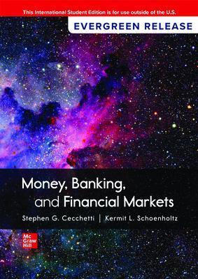Money, Banking and Financial Markets: 2024 Release ISE - Stephen Cecchetti,Kermit Schoenholtz - cover
