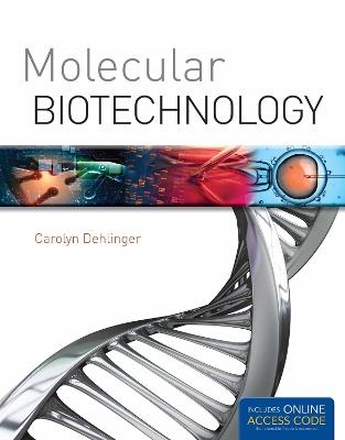 Molecular Biotechnology - Carolyn A. Dehlinger - cover