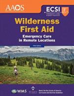 Wilderness First Aid: Emergency Care In Remote Locations