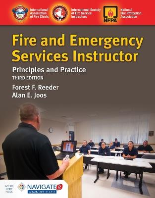 Fire and Emergency Services Instructor: Principles and Practice: Principles and Practice - Forest F Reeder,Alan E Joos - cover
