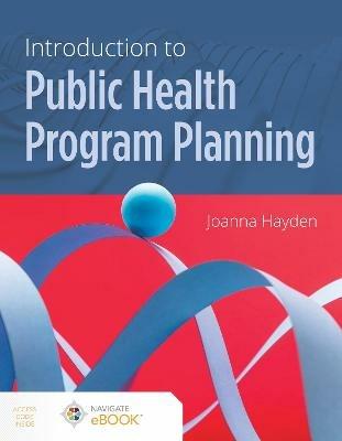 Introduction to Public Health Program Planning - Joanna Hayden - cover