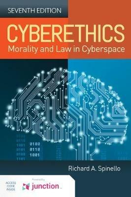Cyberethics: Morality And Law In Cyberspace - Richard A. Spinello - cover