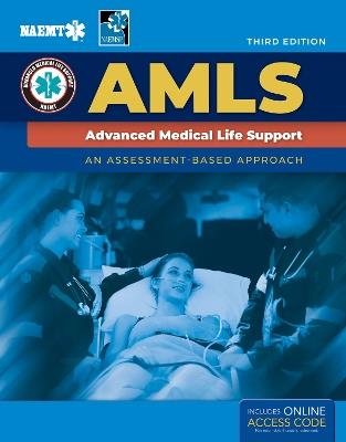 AMLS: Advanced Medical Life Support: Advanced Medical Life Support - National Association of Emergency Medical Technicians (NAEMT) - cover