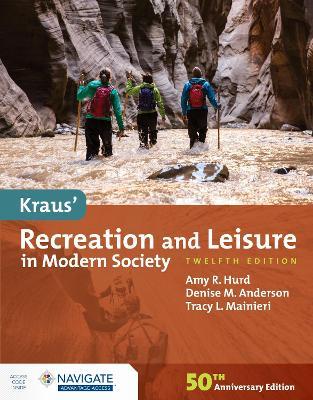 Kraus' Recreation and Leisure in Modern Society - Amy Hurd,Denise M. Anderson,Tracy Mainieri - cover