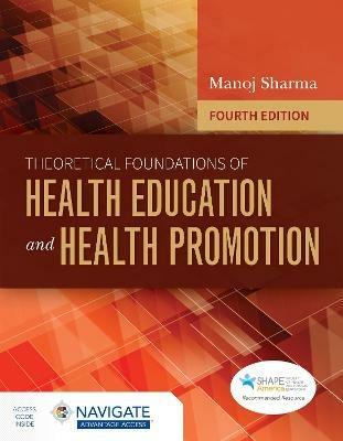 Theoretical Foundations of Health Education and Health Promotion - Manoj Sharma - cover