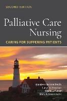 Palliative Care Nursing: Caring for Suffering Patients: Caring for Suffering Patients - Kathleen Ouimet Perrin,Caryn A. Sheehan,Mertie L. Potter - cover