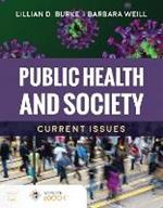 Public Health and Society: Current Issues: Current Issues