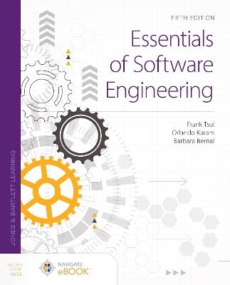 Essentials of Software Engineering - Frank Tsui,Orlando Karam,Barbara Bernal - cover