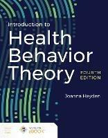 Introduction to Health Behavior Theory - Joanna Hayden - cover