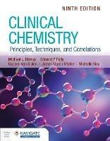 Clinical Chemistry: Principles, Techniques, and Correlations - Michael L. Bishop,Edward P. Fody,Carleen Van Siclen - cover