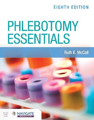 Phlebotomy Essentials with Navigate Premier Access - Ruth E. McCall - cover