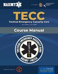 TECC: Tactical Emergency Casualty Care: Tactical Emergency Casualty Care