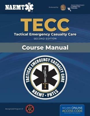 TECC: Tactical Emergency Casualty Care - National Association of Emergency Medical Technicians (NAEMT) - cover