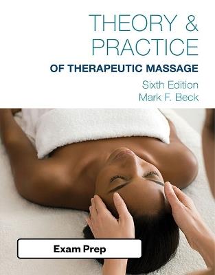 Exam Review for Beck's Theory and Practice of Therapeutic Massage - Mark Beck - cover