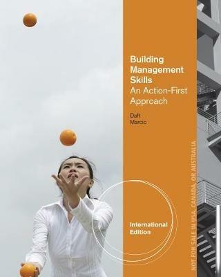 Building Management Skills: An Action-First Approach, International Edition - Richard Daft,Dorothy Marcic - cover