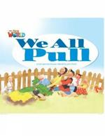 Our World Readers: We All Pull: British English