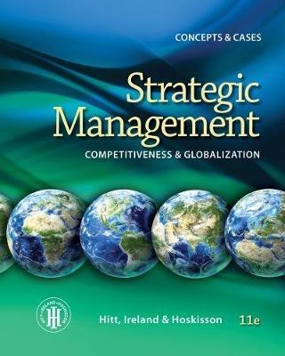 Strategic Management: Concepts: Competitiveness and Globalization - R. Duane Ireland,Robert E. Hoskisson,Michael A. Hitt - cover