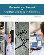 A Guide to Computer User Support for Help Desk and Support Specialists