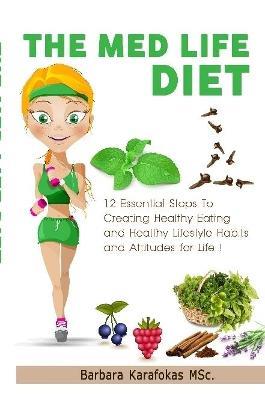 The Med Life Diet - Barbara Karafokas. - cover