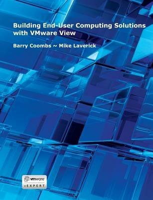 Building End-User Computing Solutions with VMware View - Mike Laverick,Barry Coombs - cover