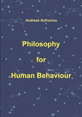 Philosophy for Human Behaviour - Andreas Sofroniou - cover