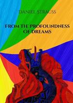 From the Profoundness of Dreams