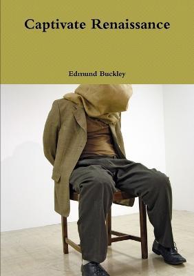 Captivate Renaissance - Edmund Buckley - cover