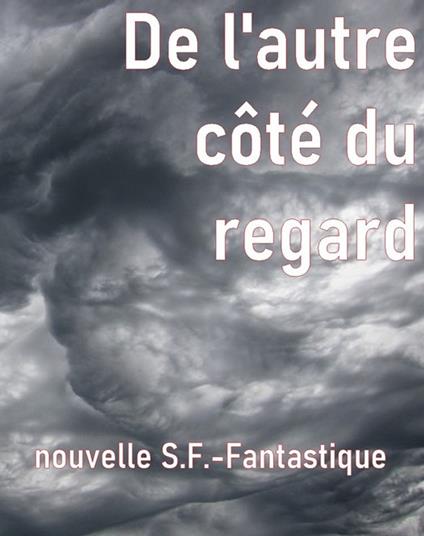 De l’autre côté du regard
