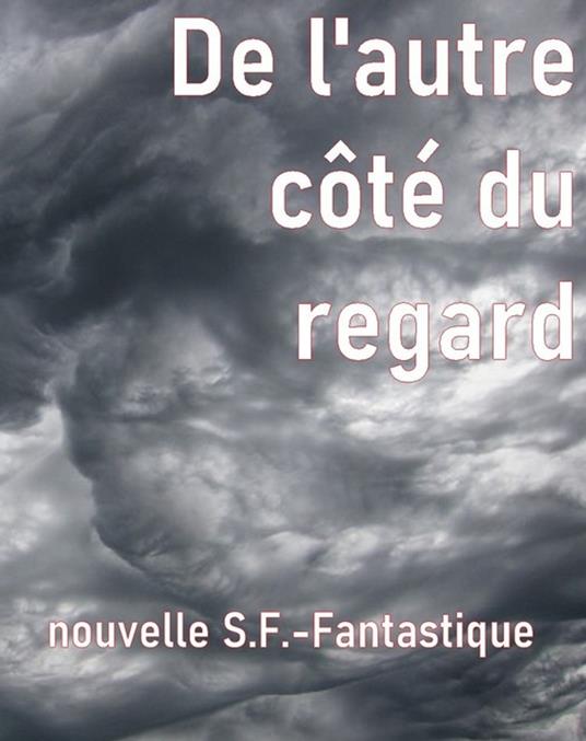 De l’autre côté du regard