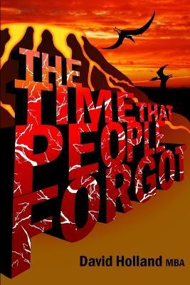 The Time that People Forgot - David Holland Mba - cover