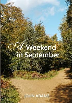 A Weekend in September - John Adams - cover