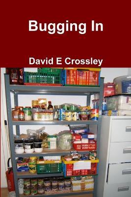 Bugging In - David E Crossley - cover
