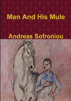 Man And His Mule - Andreas Sofroniou - cover