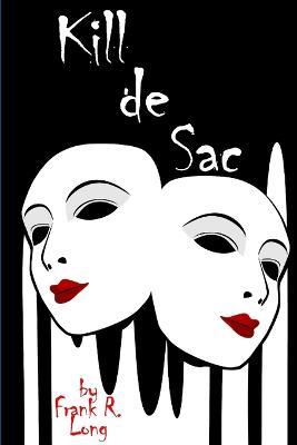 Kill De Sac - Frank R Long - cover