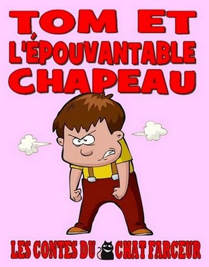 Tom et l’épouvantable chapeau