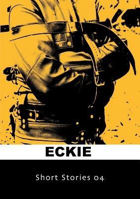 Short Stories 04 - Eckie - cover