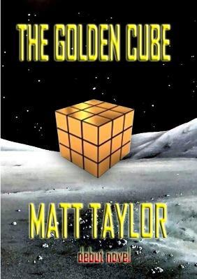 The Golden Cube - Matt Taylor - cover