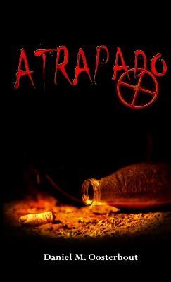 Atrapado - Daniel M. Oosterhout - cover