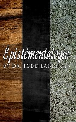 Epistementalogie - Todd Landman - cover