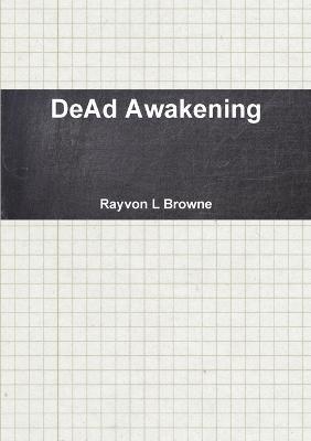 Dead Awakening - Rayvon L Browne - cover