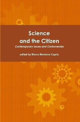 Science and the Citizen - Marco Mamone Capria - cover