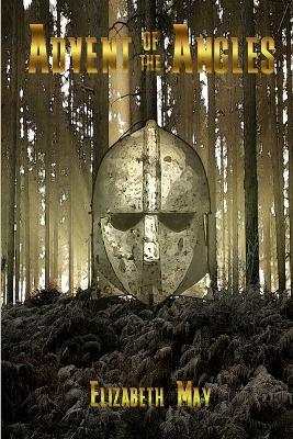 Advent of the Angles - Elizabeth May - cover