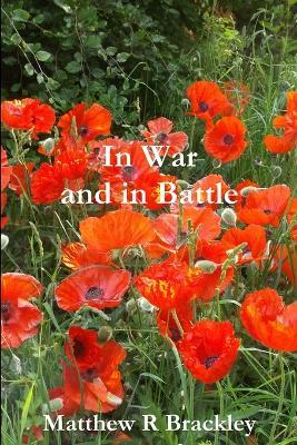 In War and in Battle - Matthew R Brackley - cover