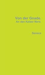 Von Der Gnade. An Den Kaiser Nero.