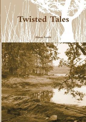 Twisted Tales - Alison Smith - cover