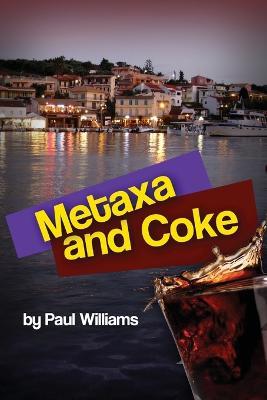 Metaxa and Coke - Paul Williams - cover
